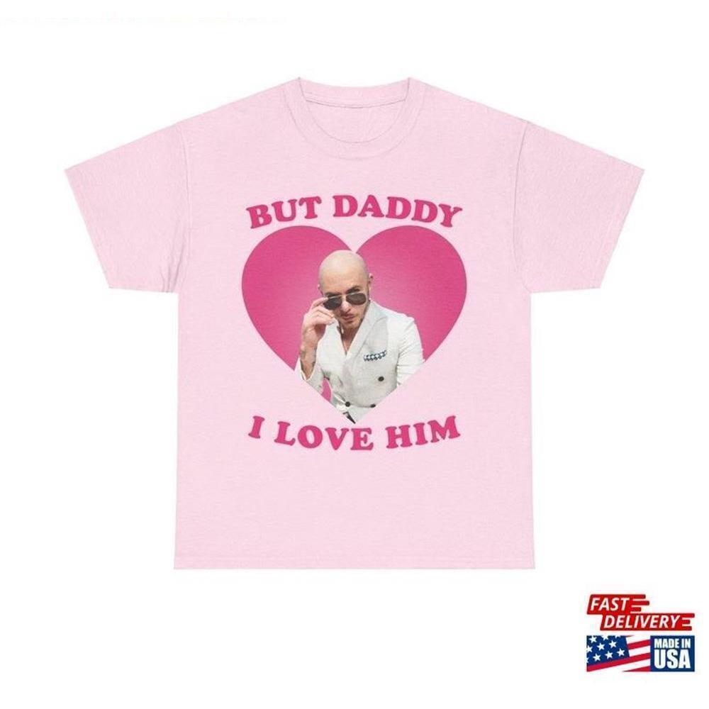 I Love Him Mr Pitbull Worldwide Shirt Classic